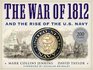 The War of 1812 and the Rise of the US Navy