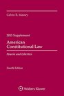 American Constitutional Law Powers and Liberties 2015 Case Supplement