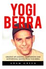 Yogi Berra Greatest Life Lessons Observations And Motivational Quotes From Yogi Berra