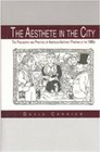 The Aesthete in the City The Philosophy and Practice of American Abstract Painting in the 1980s