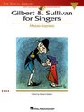 Gilbert  Sullivan for Singers  MezzoSoprano The Vocal Library MezzoSoprano
