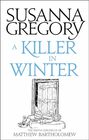 A Killer In Winter The Ninth Matthew Bartholomew Chronicle