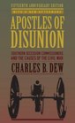 Apostles of Disunion Southern Secession Commissioners and the Causes of the Civil War