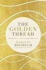 The Golden Thread Experiencing Gods Presence in Every Season of Life