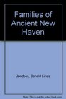 Families of Ancient New Haven With an Index Vol by Helen L Scranton 9 vols