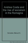 Andrea Costa and the rise of socialism in the Romagna
