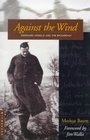 Against the Wind Eberhard Arnold and the Bruderhof