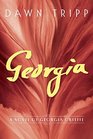 Georgia A Novel of Georgia O'Keeffe