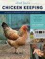 First Time Chicken Keeping An Absolute Beginner's Guide to Keeping Chickens  A StepbyStep Manual to Getting Started with Chickens