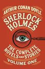 Sherlock Holmes The Complete Novels and Stories Volume I