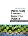 Manufacturing Processes for Engineering MaterialsFifth Edition