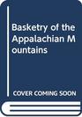 Basketry of the Appalachian Mountains