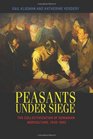 Peasants under Siege The Collectivization of Romanian Agriculture 19491962