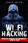 Hacking WiFi Hacking Wireless Hacking For Beginner's  Step by Step