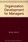 Organization Development for Managers