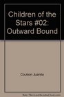 Children of the Stars 02 Outward Bound