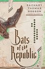 Bats of the Republic An Illuminated Novel