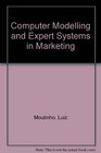 Computer Modelling and Expert Systems in Marketing