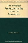 Medical Profession in the Industrial Revolution