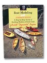 Boat Modeling with Dynamite Payson A StepByStep Guide to Building Models of Small Craft