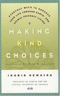 Making Kind Choices  Everyday Ways to Enhance Your Life Through Earth and AnimalFriendly Living