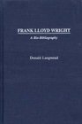 Frank Lloyd Wright  A BioBibliography