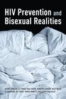 HIV Prevention and Bisexual Realities Bisexual Realities and HIV Educaton in Montreal