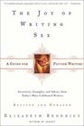 The Joy of Writing Sex A Guide for Fiction Writers