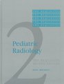 Pediatric Radiology the Requisites