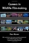 Careers in Wildlife Filmmaking