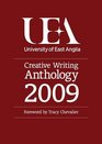 UEA Creative Writing Anthology Prose 2009 Fiction Lifewriting and Scriptwriting