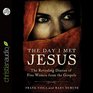 The Day I Met Jesus The Revealing Diaries of Five Women from the Gospels