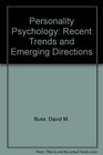 Personality Psychology Recent Trends and Emerging Directions