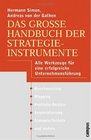 Das groe Handbuch der Strategieinstrumente Alle Werkzeuge fr eine erfolgreiche Unternehmensfhrung