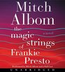 The Magic Strings of Frankie Presto CD A Novel