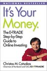 It's Your Money The ETRADE StepbyStep Guide to Online Investing