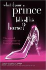 What If Your Prince Falls Off His Horse The Married Woman's Primer on Financial Planning