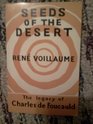 Seeds of the Desert The Legacy of Charles de Foucauld