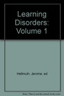 Learning Disorders Volume 1