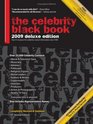 The Celebrity Black Book 2009 Over 55000 Accurate Celebrity Addresses for Fans Businesses Nonprofits Authors and the Media
