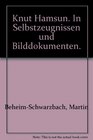 Knut Hamsum in Selbstzeugnissen und Bilddokumenten