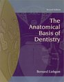 The Anatomical Basis of Dentistry