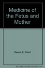 Medicine of the Fetus  Mother