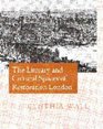 The Literary and Cultural Spaces of Restoration London