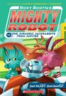 Ricky Ricotta's Mighty Robot vs The Jurassic Jackrabbits From Jupiter