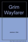 The grim wayfarer