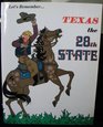 Let's Remember Texas the 28th State