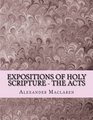 Expositions of Holy Scripture  The Acts