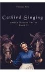 Catbird Singing