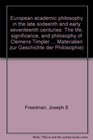 European academic philosophy in the late sixteenth and early seventeenth centuries The life significance and philosophy of Clemens Timpler   Materialien zur Geschichte der Philosophe